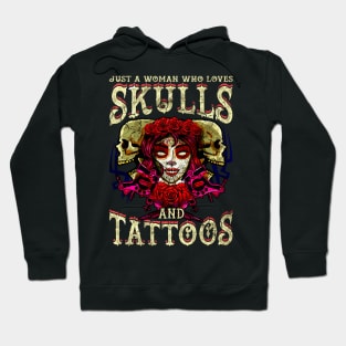 Woman Who Loves Skulls And Tattoos Hoodie